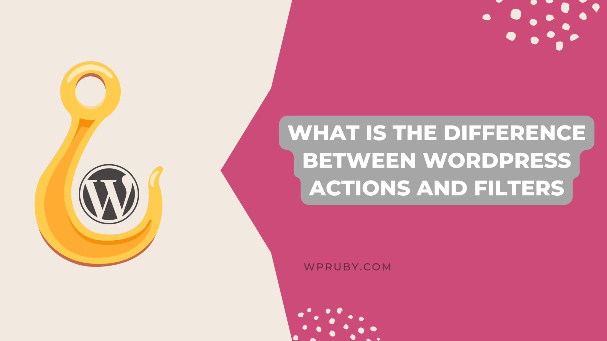 What Is The Difference Between WordPress Actions And Filters 