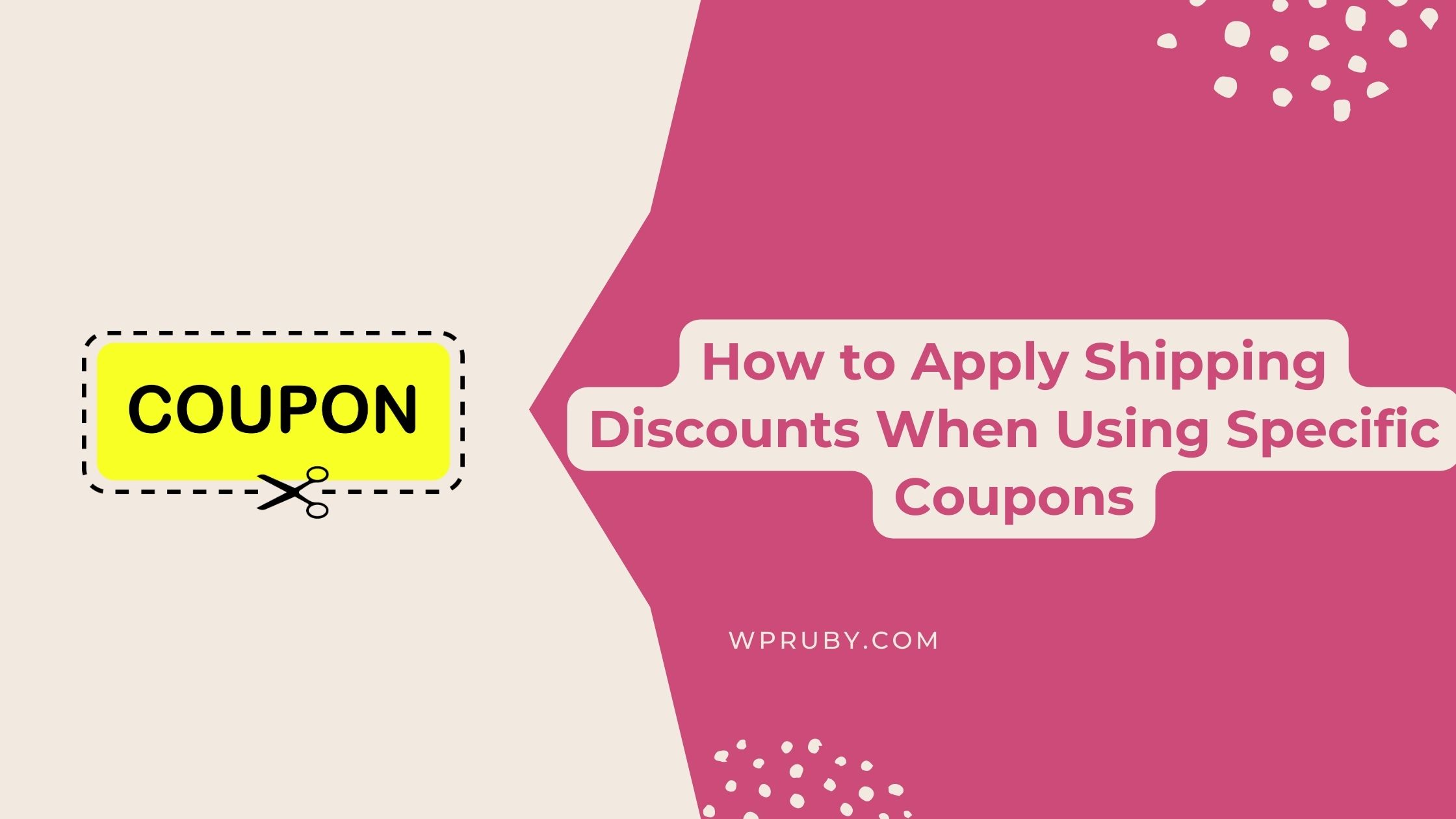 How to Apply Shipping Discounts When Using Specific Coupons