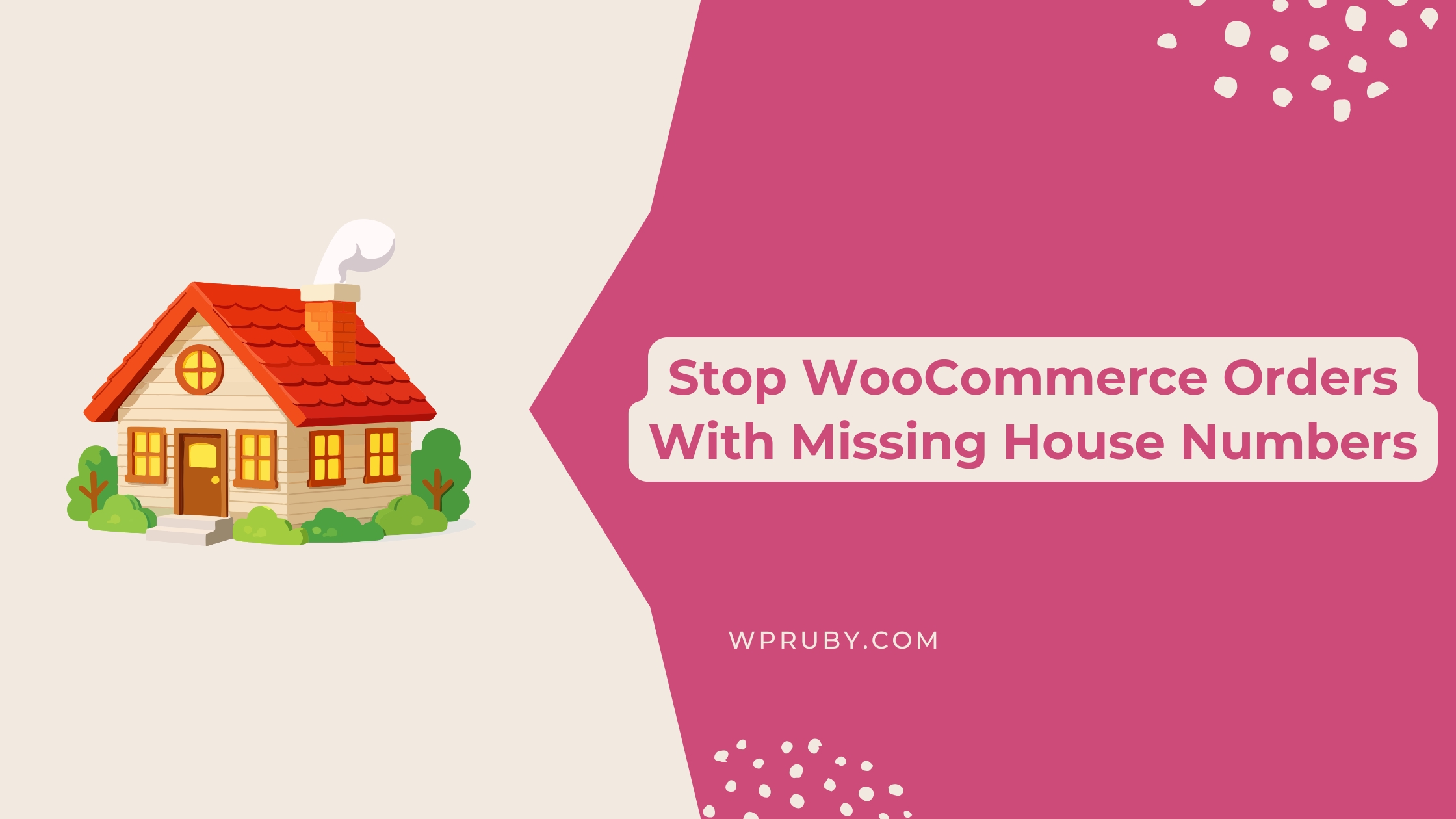 How to Stop WooCommerce Orders With Missing House Numbers