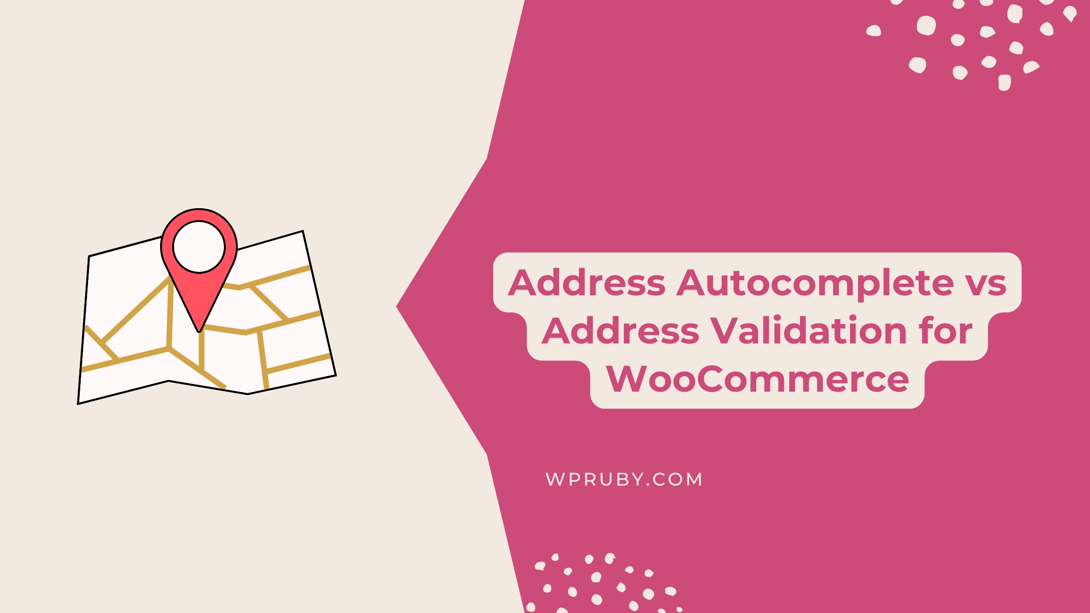 Address Autocomplete vs Address Validation for WooCommerce