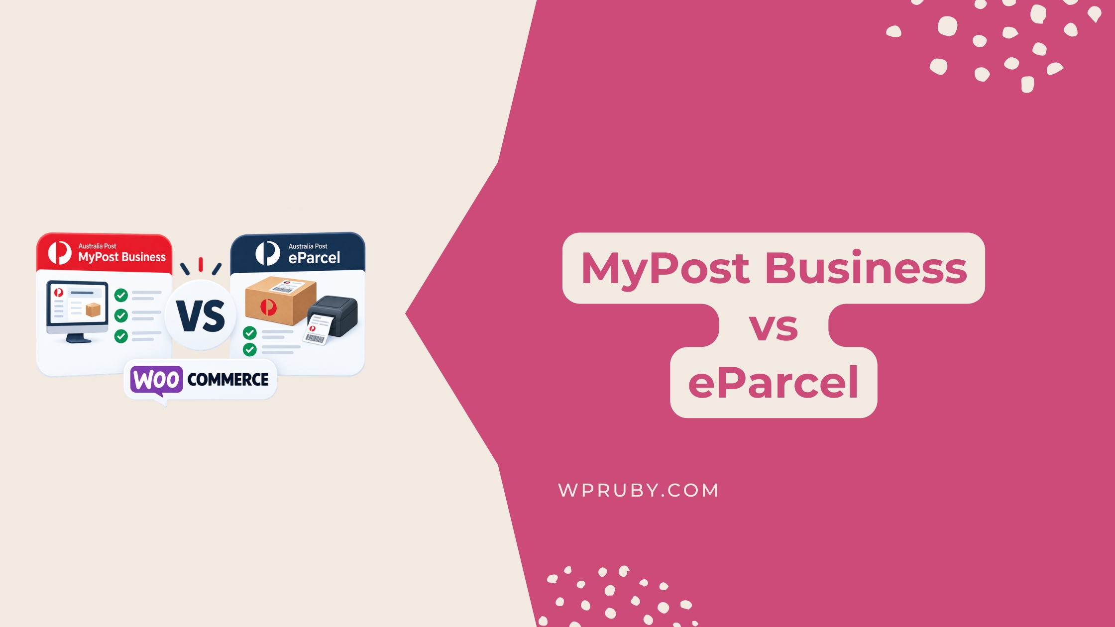 MyPost Business vs eParcel: Which Should WooCommerce Stores Use?