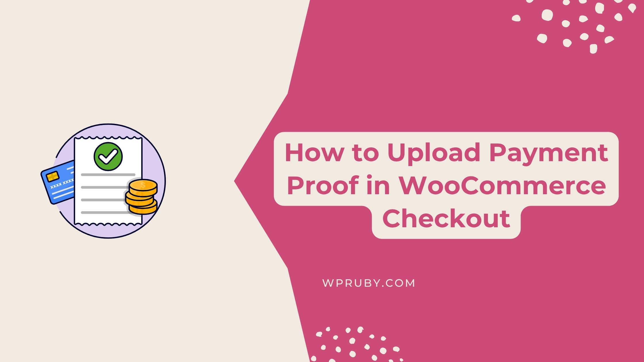 How to Upload Payment Proof in WooCommerce Checkout
