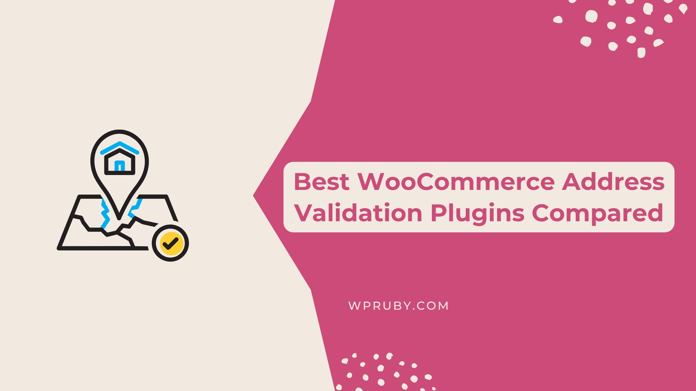 Best WooCommerce Address Validation Plugins Compared